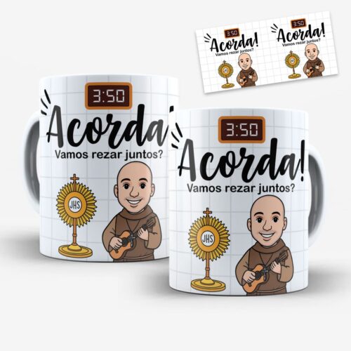 Arte Para Caneca Frei Gilson Vamos Rezar Juntos - Arquivo Digital Sublimação