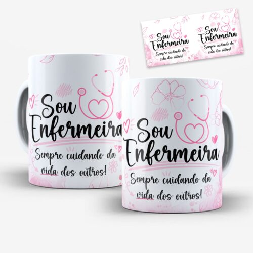 Arte Para Caneca Enfermagem Sou Enfermeira - Arquivo Digital Sublimação