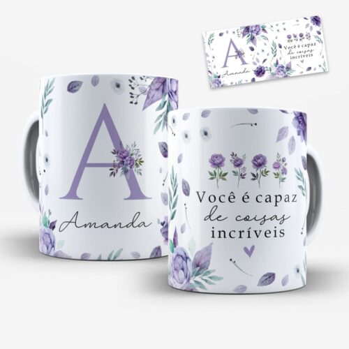 Arte digital para caneca alfabeto floral lilás em aquarela com a frase você é capaz de coisas incríveis, inicial e nome personalizável
