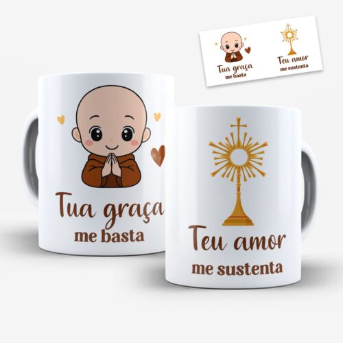 Arte Digital Para Caneca Frei Gilson em oração e Santíssimo dourado com frases Tua graça me basta e Teu amor me sustenta