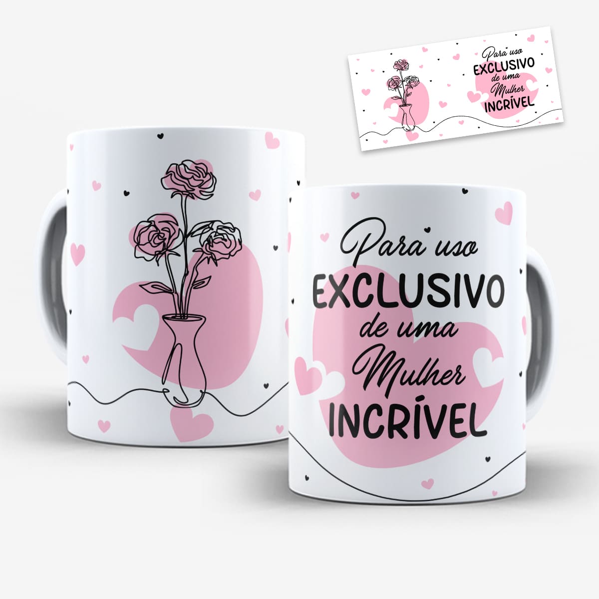 Arte para caneca uso exclusivo de uma mulher incrível com coraçõezinhos rosa e pretos e desenho de flores de traços finos minimalista