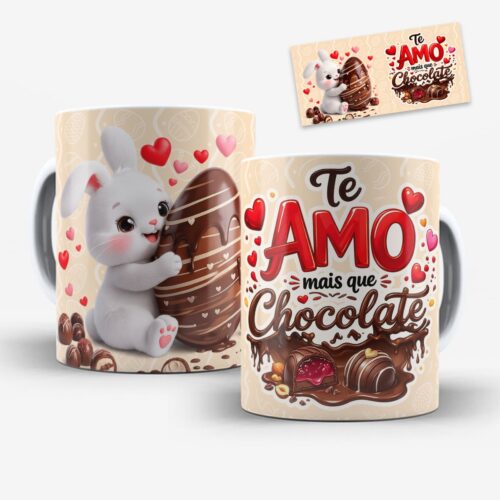 arte para caneca te amo mais que chocolate com coelhinho branco abraçando ovo grande, corações vermelhos e bombons
