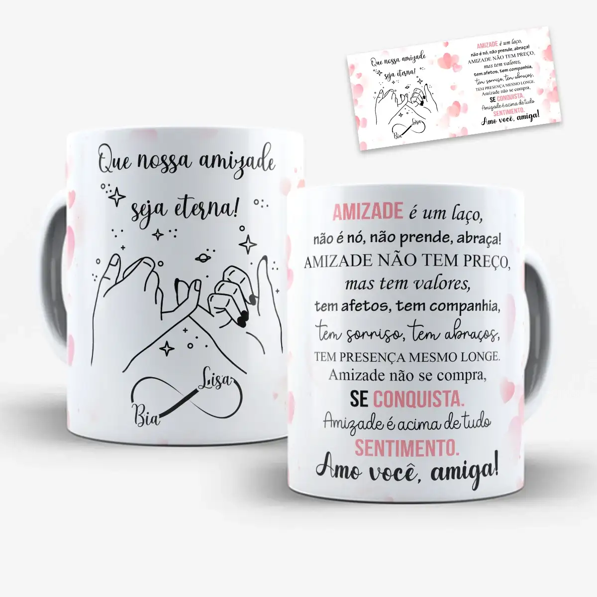 arte para caneca amigas que nossa amizade seja eterna com desenho de mãos jurando amizade, símbolo do infinito, corações e texto sobre amizade