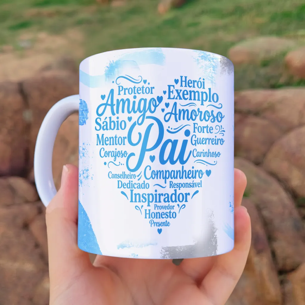 arte para caneca dia dos pais com foto pai atributos em tons de azul, palavra Pai ao centro cercada por qualidades em formato de coração