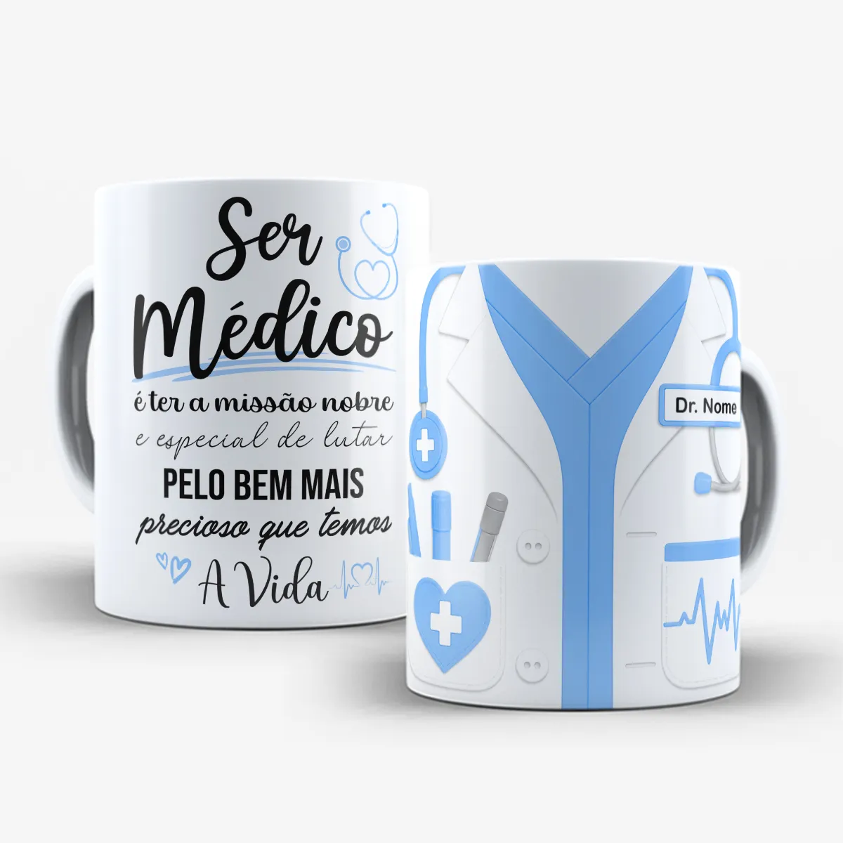 arte para caneca médico jaleco 3D com nome, detalhes em azul, estetoscópio e frase sobre a missão de cuidar da vida