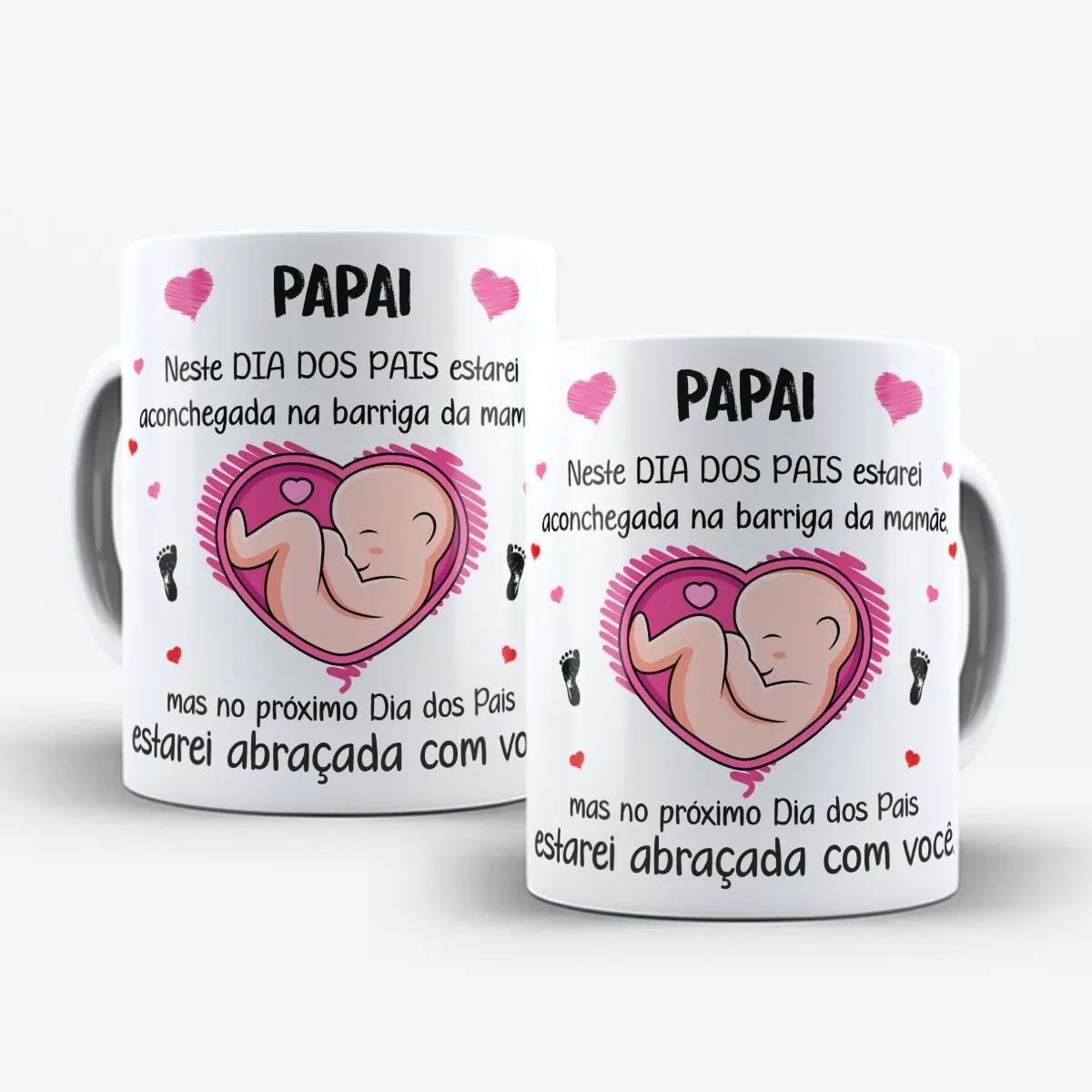 arte para caneca primeiro dia dos pais futuro papai: coração com bebê na barriga, corações e pezinhos, tons rosa