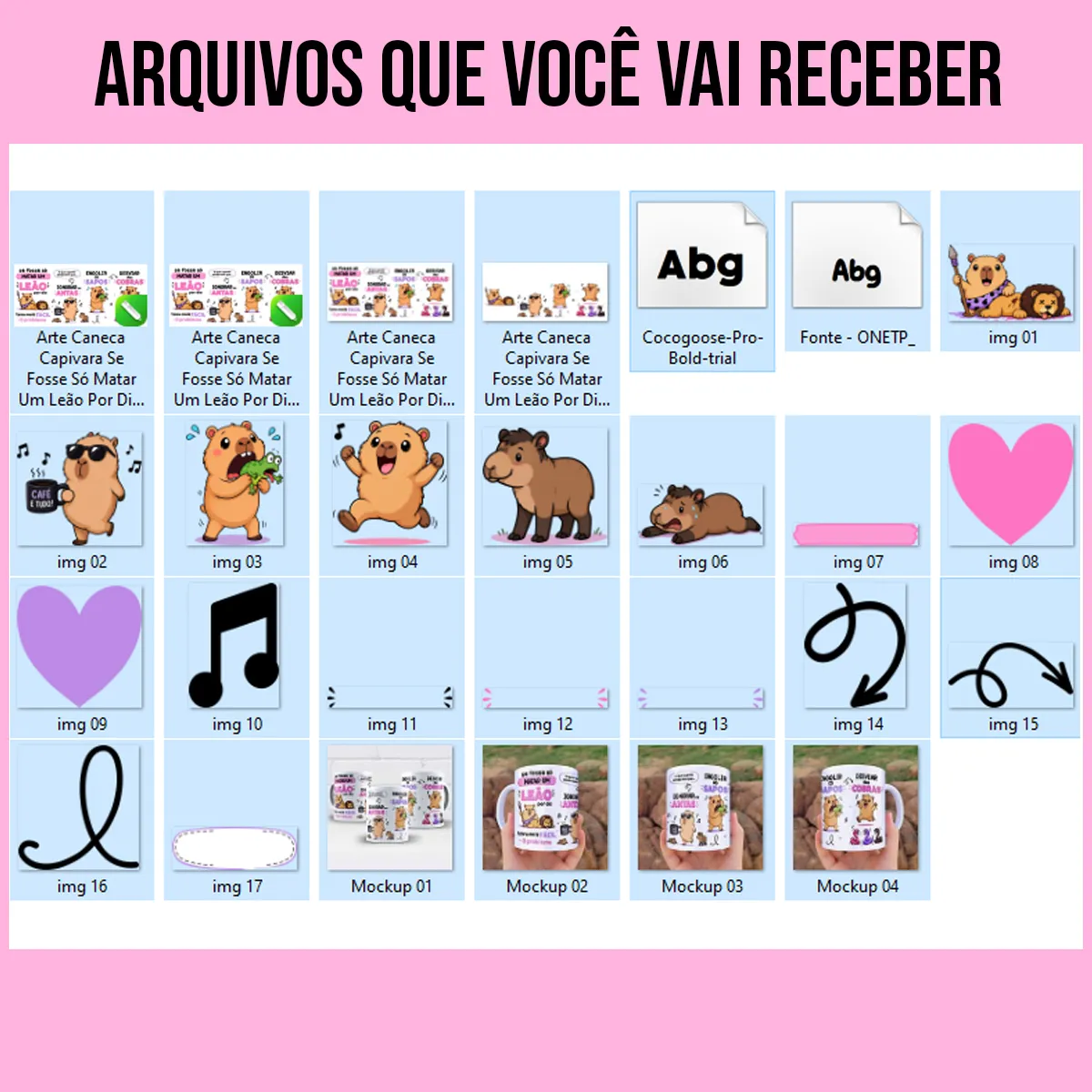 arquivos da arte para caneca capivara se fosse só matar um leão por dia, com desenhos de capivaras e frases sobre ignorar antas, engolir sapos e desviar das cobras