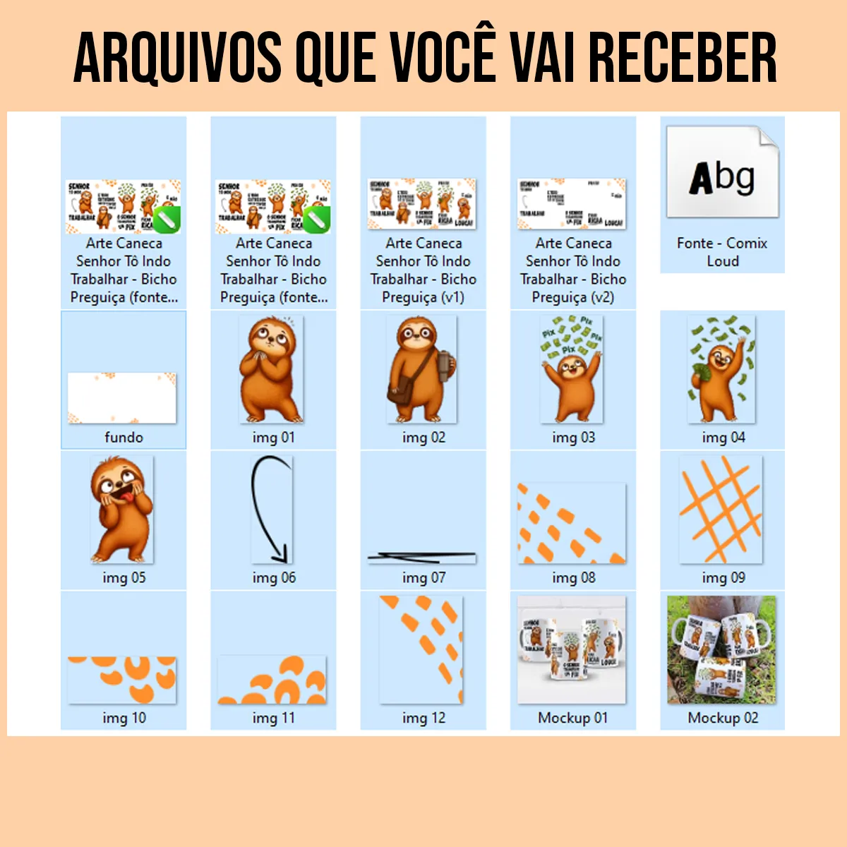 arquivos da arte para caneca senhor tô indo trabalhar bicho preguiça com frases divertidas sobre transformar o estresse do trabalho em PIX e personagens de bicho-preguiça